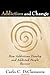 Addiction and Change, First Edition: How Addictions Develop and Addicted People Recover (The Guilford Substance Abuse Series)