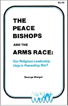 Paperback The Peace Bishops and the Arms Race: Can Religious Leadership Help in Preventing War? Book
