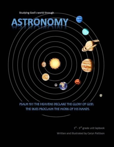 Studying God's World through Astronomy 1st - 3rd Grade Lapbook