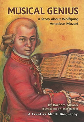 Musical Genius: A Story About Wolfgang Amadeus Mozart (Creative Minds Biographies) #TOP13