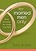 For Married Men Only: Three Principles for Loving Your Wife (Tony Evans Speaks Out On...)