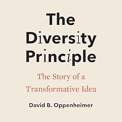 The Diversity Principle Audiolibro Por David B. Oppenheimer arte de portada