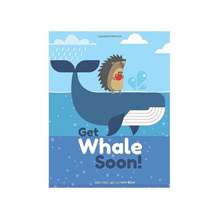 Buy Get Whale Soon Coloring And Activity Book Get Well Soon Gift For 