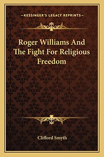 Roger Williams And The Fight For Religious Freedom