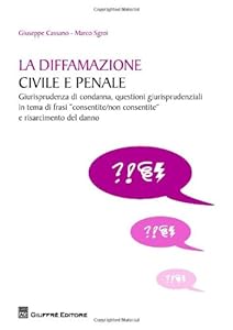 Vedi scheda su Amazon Diffamazione Civile E Penale