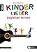 Kinderlieder begleiten lernen (inkl. Audio-CD). Lehrbuch für Akustikgitarre. Liederbuch. Songbook. Musiknoten.
