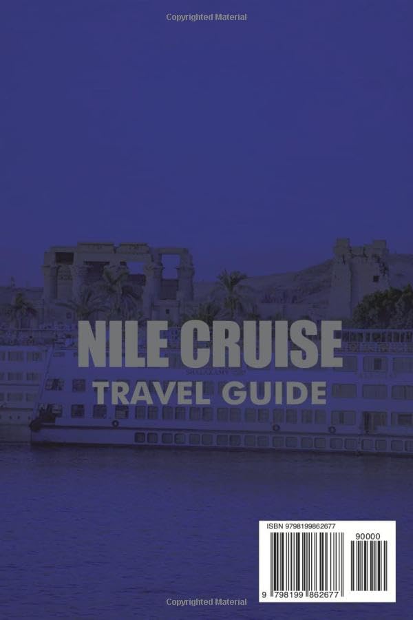 NILE CRUISE Travel Guide 2026: The Ultimate Nile River Cruise Vacation Planner with Luxor to Aswan Itineraries, Ancient Temples, Travel Tips, Budget Advice, and Insider Secrets for Egypt image 3