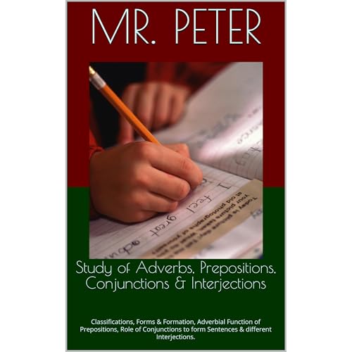 Study of Adverbs, Prepositions, Conjunctions & Interjections Audiolibro Por Mr. Peter arte de portada