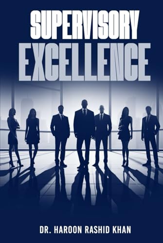 Supervisory Excellence: Refine Your Leadership Skills with Expert Strategies for Effective Team Management image 2