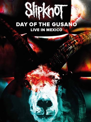 Slipknot - Day of the Gusano