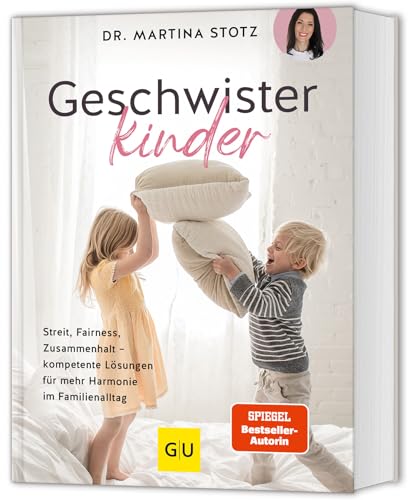 Geschwisterkinder: Streit schlichten, Fairness fördern – Lösungen bei Geschwisterkonflikten im Familienalltag