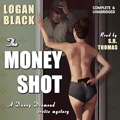 The Money Shot Audiolibro Por Logan Black arte de portada