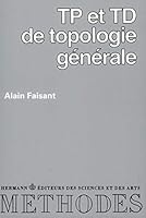 TP et TD de topologie générale 2705657452 Book Cover