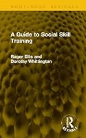 A Guide to Social Skill Training 104124097X Book Cover