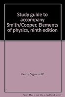Study guide to accompany Smith/Cooper, Elements of physics, ninth edition 007058639X Book Cover