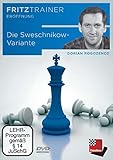  Die Sweschnikow-Variante: Fritztrainer - interaktive Schachvideokurse (Fritztrainer: Interaktives Video-Schachtraining)