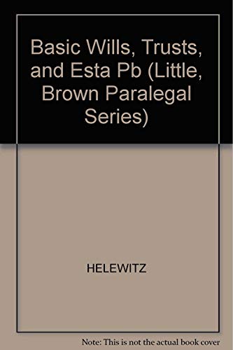 Basic Wills, Trusts, and Estates for Paralegals... 0316177326 Book Cover