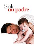 SOLO UN PADRE