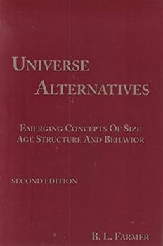 Paperback Universe Alternatives: Emerging Concepts of Size, Age, Structure and Behavior Book