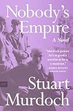 Nobody's Empire: A Novel