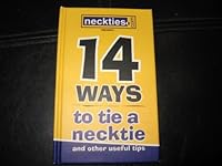 14 WAYS TO TIE A NECKTIE AND OTHER USEFUL TIPS (UNSTATED PUBLICATION DATE;) B005CDUL9A Book Cover