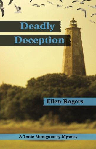 Deadly Deception (Lanie Montgomery Mysteries)