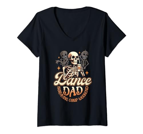 Mujer Dance Dads Surviving Comp Weekend Dancing Skeleton Coffee Camiseta Cuello V