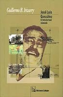 José Luis González: El intelectual nómada 1881748413 Book Cover