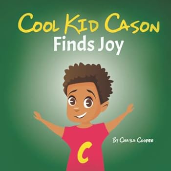Paperback Cool Kid Cason: Finds Joy Book