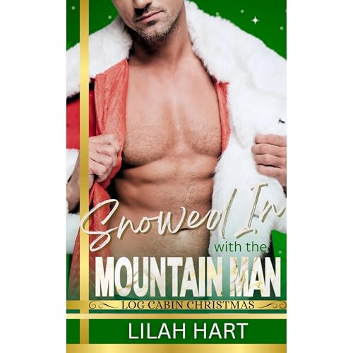 Snowed in with the Mountain Man Audiolibro Por Lilah Hart arte de portada