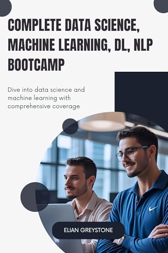 Find the Best Data Analytics Boot Camp for Your Career 13 Complete Data Science, Machine Learning, DL, NLP Bootcamp: Dive into data science and machine learning with comprehensive coverage