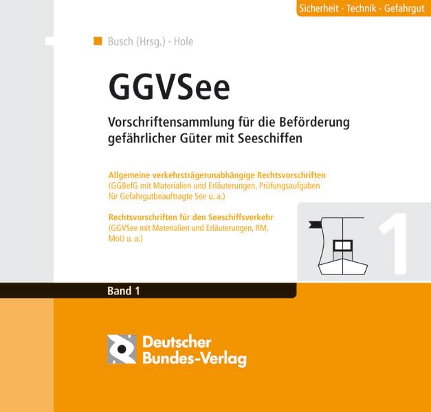 Vorschriftensammlung für die Beförderung gefährlicher Güter mit Seeschiffen - GefahrgutVSee
