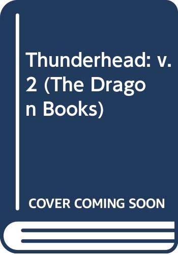 Thunderhead: v. 2 (The Dragon Books)