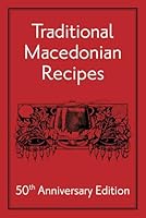 Traditional Macedonian Recipes 1771367695 Book Cover