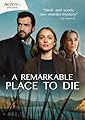 A Remarkable Place to Die: Series 1 [DVD]