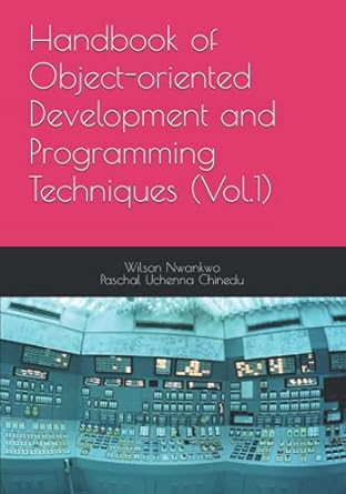 Handbook of Object-oriented Development and Programming Techniques ...