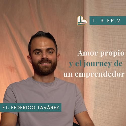 Amor Propio y el Journey de un Emprendedor