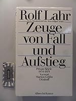 Zeuge von Fall und Aufstieg: Private Briefe 1934-1974 (German Edition) 3813518310 Book Cover