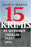  15 Krimis im September Thriller Paket 2022