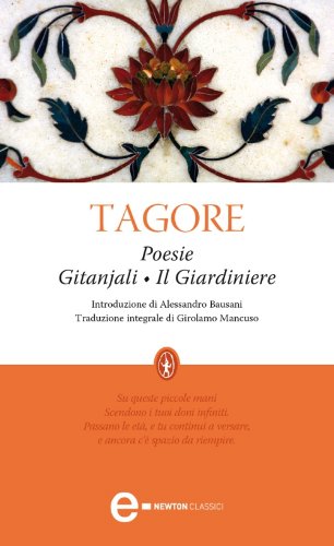 Poesie. Gitanjali - Il giardiniere (eNewton Classici) Poesie. Gitanjali - Il giardiniere (eNewton Classici)