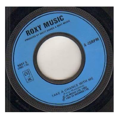 ROXY MUSIC - TAKE A CHANCE WITH ME - 1982 7 inch - 7 inch vinyl / 45