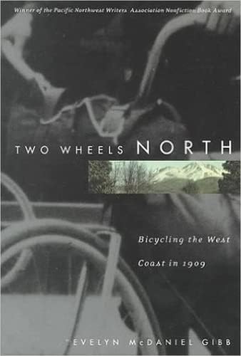 Two Wheels North: Bicycling the West Coast in 1909