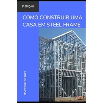 Capa do livro Como construir uma casa em Steel Frame
