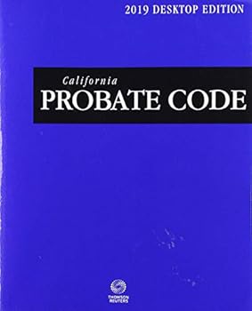 Paperback California Probate Code, 2019 ed. (California Desktop Codes) Book