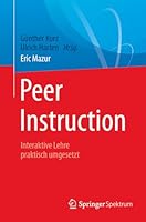 Peer Instruction: Interaktive Lehre Praktisch Umgesetzt 3662543761 Book Cover