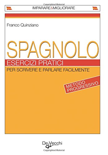 Spagnolo. Esercizi pratici Spagnolo. Esercizi pratici