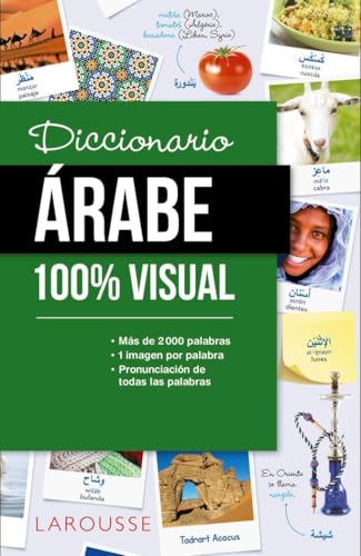 Diccionario de árabe 100% Visual (LAROUSSE - Diccionarios Visuales)