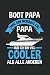 Boot Papa wie ein normaler Papa nur ich bin viel cooler als alle anderen: Boot Papa wie ein normaler Papa & Boot Notizbuch 6' x 9' Motorboot Papa Geschenk