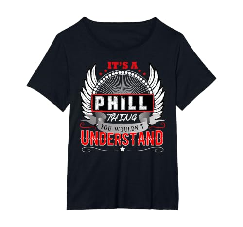 It's A Phill Thing You Wouldn't Understand Phill Name Mens T-Shirt, Women's Plus, Black, 3X