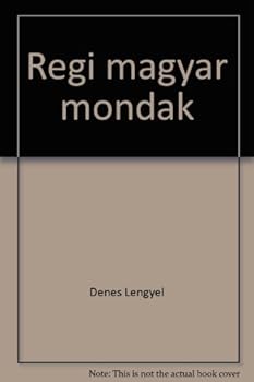 Unknown Binding Re´gi magyar monda´k (Hungarian Edition) [Hungarian] Book